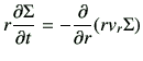 $\displaystyle r \frac{\partial \Sigma}{\partial t}= -\frac{\partial }{\partial r} (r v_r \Sigma)$