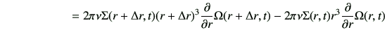 $\displaystyle \hspace{20mm} = 2 \pi \nu \Sigma(r+\Delta r,t) (r+\Delta r)^3 \fr...
...+\Delta r,t)- 2 \pi \nu \Sigma(r,t) r^3 \frac{\partial}{\partial r} \Omega(r,t)$