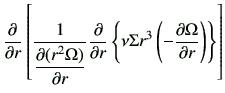 $\displaystyle \frac{\partial}{\partial r} \left[ \frac{1}{\dfrac{\partial (r^2 ...
...nu \Sigma r^3 \left(-\frac{\partial \Omega}{\partial r} \right)\right\} \right]$