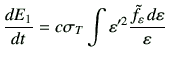 $\displaystyle \di{E_1}{t}
= c \sigma_T \int \vepsilon'^2 \frac{\tilde{f}_\vepsilon  d\vepsilon}{\vepsilon}
$