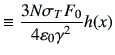 $\displaystyle \equiv \frac{3N \sigma_T F_0}{4 \vepsilon_0 \gamma^2} h(x)$