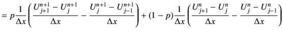 $\displaystyle = p\frac{1}{\Delta x} \left( \frac{U_{j+1}^{n+1} -U_j^{n+1}}{\Del...
...{U_{j+1}^{n} -U_j^{n}}{\Delta x} -\frac{U_j^{n} -U_{j-1}^{n}}{\Delta x} \right)$