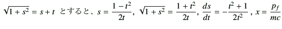 $\displaystyle \sqrt{1+s^2}=s+t\,\,\, $B$H$9$k$H!