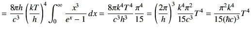 $\displaystyle =\frac{8\pi h}{c^3}\left(\frac{kT}{h}\right)^4 \int_0^\infty \fra...
...{2\pi}{h}\right)^3 \frac{k^4 \pi^2}{15c^3}T^4=\frac{\pi^2k^4}{15(\hbar c)^3}T^4$
