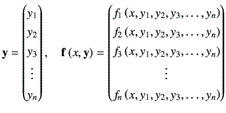 $\displaystyle \vy= \begin{pmatrix}y_1 \\  y_2 \\  y_3 \\  \vdots \\  y_n \end{p...
...y_n\right) \\  \vdots \\  f_n\left(x,y_1,y_2,y_3,\dots,y_n\right) \end{pmatrix}$