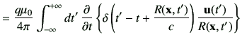 $\displaystyle = \frac{q\mu_0}{4\pi} \Int dt' \, \deL{t} \left\{ \delta\left(t'-t+\frac{R(\vx,t')}{c}\right) \frac{\vu(t')}{R(\vx,t')}\right\}$