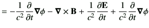 $\displaystyle = -\frac{1}{c^2} \deL{t}\Nabla \phi -\Nabla \times \vB + \frac{1}{c^2}\del{\vE}{t} + \frac{1}{c^2}\deL{t} \Nabla \phi$