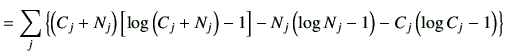 $\displaystyle = \sum_j \left\{ \left( C_j + N_j\right) \left[ \log\left(C_j + N...
...-1\right] -N_j \left( \log N_j -1\right) - C_j \left(\log C_j -1\right)\right\}$