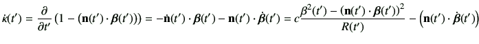 $\displaystyle \dot{\kappa}(t')= \deL{t'}\left(1-\left(\vn(t')\cdot\bm{\beta}(t'...
...t\bm{\beta}(t')\right)^2}{R(t')} -\left(\vn(t')\cdot\dot{\bm{\beta}}(t')\right)$