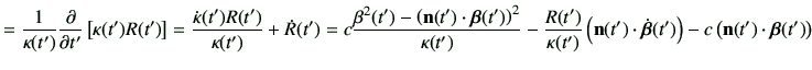 $\displaystyle =\frac{1}{\kappa(t')}\deL{t'}\left[ \kappa(t')R(t')\right] =\frac...
...vn(t')\cdot\dot{\bm{\beta}}(t')\right)-c\left(\vn(t')\cdot\bm{\beta}(t')\right)$