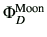 $ \Phi_D^{\rm Moon}$