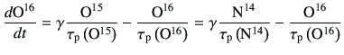 $\displaystyle \di{{\rm O^{16}}}{t} =\gamma \frac{{\rm O^{15}}}{\tau_{\rm p}\lef...
...\rm N}^{14}\right)} -\frac{{\rm O^{16}}}{\tau_{\rm p}\left({\rm O}^{16}\right)}$