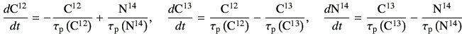 $\displaystyle \di{{\rm C^{12}}}{t} =-\frac{{\rm C^{12}}}{\tau_{\rm p}\left({\rm...
...\rm C}^{13}\right)} -\frac{{\rm N^{14}}}{\tau_{\rm p}\left({\rm N}^{14}\right)}$