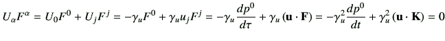 $\displaystyle U_\alpha F^\alpha
= U_0 F^0 + U_j F^j
= -\gamma_u F^0 + \gamma_u ...
...F \right)
=-\gamma_u^2 \di{p^0}{t} + \gamma_u^2 \left(\vu \cdot \vK \right)
=0
$