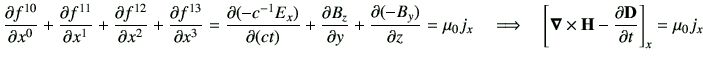 $\displaystyle \del{f^{10}}{x^0} + \del{f^{11}}{x^1} + \del{f^{12}}{x^2} + \del{...
...grightarrow
\quad
\left[\Nabla \times \vH -\del{\vD}{t}\right]_x = \mu_0 j_x
$