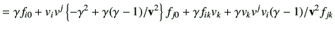 $\displaystyle =\gamma f_{i0} + v_i v^j \left\{-\gamma^2 + \gamma(\gamma-1)/\vv^2\right\}f_{j0} + \gamma f_{ik} v_k + \gamma v_k v^j v_i (\gamma-1)/\vv^2 f_{jk}$