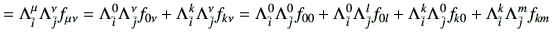 $\displaystyle = \Lambda_{\bar{i}}^{\mu}\Lambda_{\bar{j}}^{\nu}f_{\mu\nu} = \Lam...
...Lambda_{\bar{j}}^{0} f_{k0} + \Lambda_{\bar{i}}^{k}\Lambda_{\bar{j}}^{m} f_{km}$