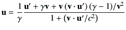 $\displaystyle \vu = \frac{1}{\gamma} \frac{\vu' +\gamma \vv +\vv \left(\vv \cdot \vu'\right)(\gamma-1)/\vv^2}{1+\left(\vv \cdot \vu'/c^2\right)}
$
