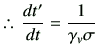 % latex2html id marker 5463
$\displaystyle \therefore   \di{t'}{t} = \frac{1}{\gamma_v \sigma}$