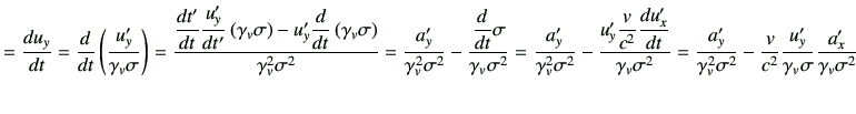 $\displaystyle = \di{u_y}{t} = \dI{t} \left(\frac{u_y'}{\gamma_ v \sigma}\right)...
...frac{v}{c^2} \frac{u_y'}{\gamma_v \sigma} \frac{a_x'}{\gamma_v \sigma^2} \notag$