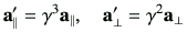 $\displaystyle \va_\parallel' = \gamma^3 \va_\parallel,\quad \va_\perp' = \gamma^2 \va_\perp$