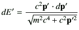 $\displaystyle dE' =\frac{c^2 \vp' \cdot d\vp'}{ \sqrt{ m^2 c^4 +c^2 \vp'^2}}$