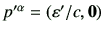 $ p'^\alpha = \left( \varepsilon'/c,{\bf0} \right)$