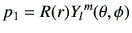 $ p_1=R(r){Y_l}^m(\theta,\phi)$