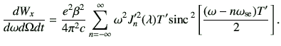 $\displaystyle \frac{dW_x}{d\omega d\Omega dt} =\frac{e^2\beta^2}{4\pi^2 c} \sum...
...mbda) T' {\rm sinc}\,^2\left[ \frac{(\omega-n\omega_{{\rm se}})T'}{2} \right] .$