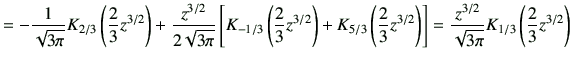 $\displaystyle = -\frac{1}{\sqrt{3\pi}} K_{2/3}\left(\frac{2}{3}z^{3/2}\right) +...
...t) \right] = \frac{z^{3/2}}{\sqrt{3\pi}} K_{1/3}\left(\frac{2}{3}z^{3/2}\right)$