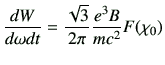 $\displaystyle \frac{dW}{d\omega dt} = \frac{\sqrt{3}}{2\pi} \frac{e^3B}{mc^2} F(\chi_0)$