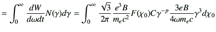 $\displaystyle = \int_0^\infty \frac{dW}{d\omega dt} N(\gamma) d\gamma = \int_0^...
...{e^3B}{m_ec^2} F(\chi_0) C \gamma^{-p} \frac{3eB}{4\omega m_ec}\gamma^3 d\chi_0$