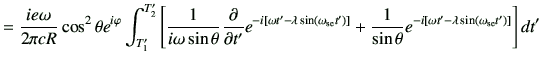 $\displaystyle = \frac{ie\omega}{2\pi c R} \cos^2\theta e^{i\varphi } \int_{T_1'...
...eta}e^{-i\left[\omega t'-\lambda \sin(\omega_{{\rm se}} t')\right]} \right] dt'$