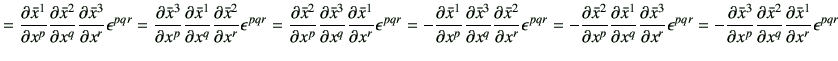 $\displaystyle = \frac{\partial \bar{x}^1}{\partial x^p}\frac{\partial \bar{x}^2...
... \bar{x}^2}{\partial x^q}\frac{\partial \bar{x}^1}{\partial x^r} \epsilon^{pqr}$