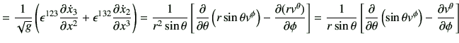 $\displaystyle = \frac{1}{\sqrt{g}} \left( \epsilon^{123} \frac{\partial \dot{x}...
...left(\sin\theta v^\phi \right)- \frac{\partial v^\theta}{\partial \phi} \right]$