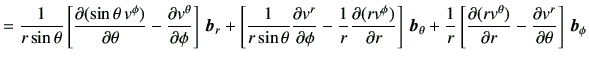$\displaystyle =\frac{1}{r\sin\theta} \left[ \frac{\partial (\sin\theta   v^\ph...
...theta)}{\partial r} -\frac{\partial v^r}{\partial \theta} \right]  \bm{b}_\phi$