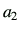$\displaystyle a_2$