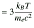 $\displaystyle =3\frac{k_B T}{m_ec^2}$